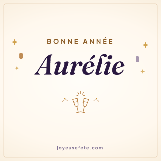 Image carrée « Bonne année Aurélie » pour WhatsApp