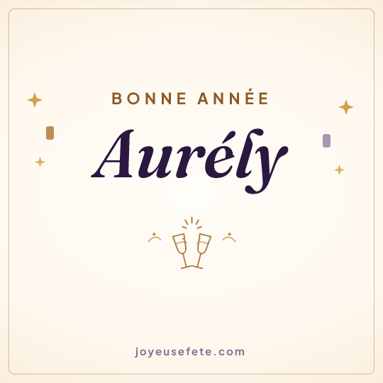 Image carrée « Bonne année Aurély » pour WhatsApp