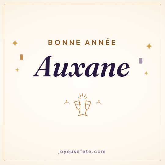 Image carrée « Bonne année Auxane » pour WhatsApp