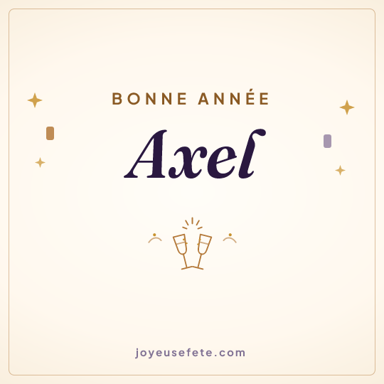 Image carrée « Bonne année Axel » pour WhatsApp