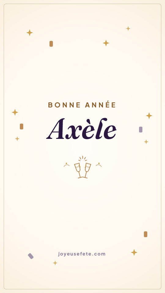 Image « Bonne année Axèle » au format story