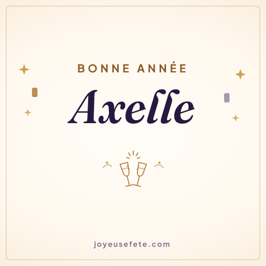 Image carrée « Bonne année Axelle » pour WhatsApp
