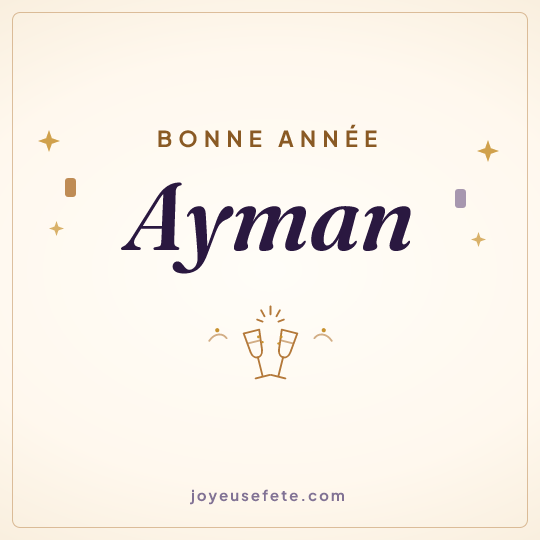 Image carrée « Bonne année Ayman » pour WhatsApp