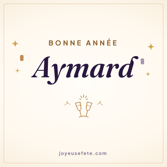 Image carrée « Bonne année Aymard » pour WhatsApp