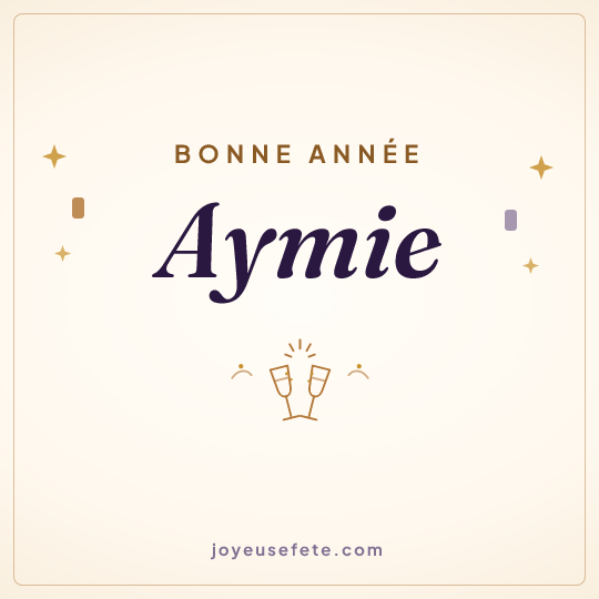 Image carrée « Bonne année Aymie » pour WhatsApp