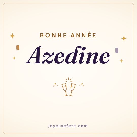 Image carrée « Bonne année Azedine » pour WhatsApp