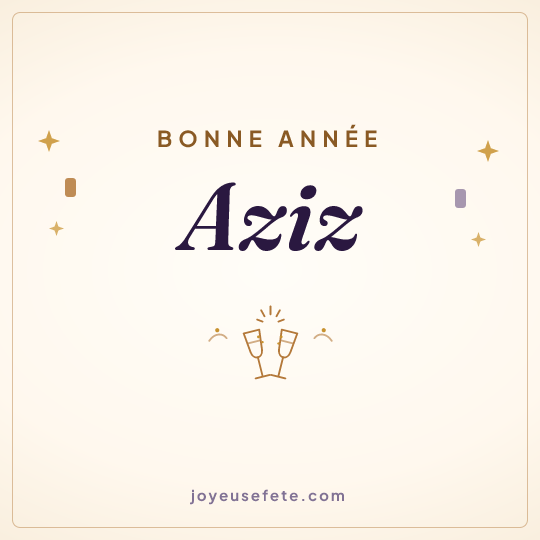 Image carrée « Bonne année Aziz » pour WhatsApp