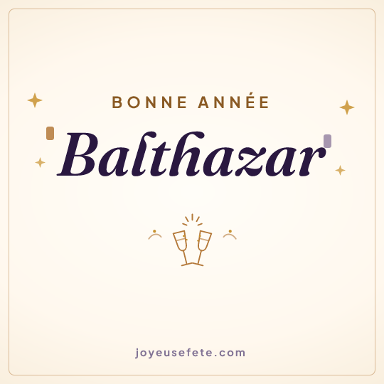 Image carrée « Bonne année Balthazar » pour WhatsApp