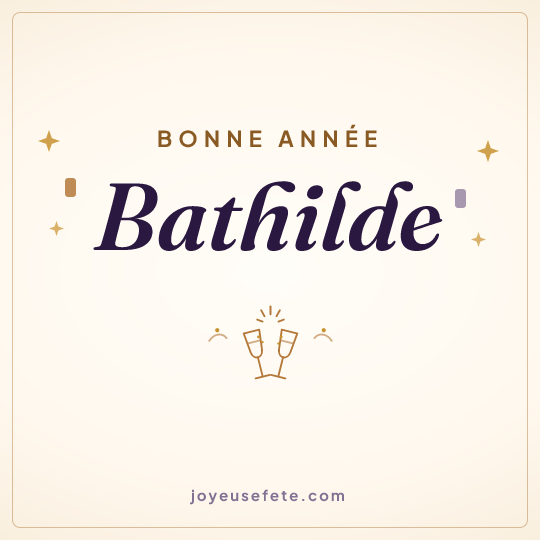 Image carrée « Bonne année Bathilde » pour WhatsApp