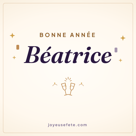Image carrée « Bonne année Béatrice » pour WhatsApp