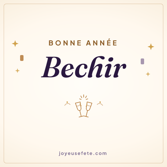 Image carrée « Bonne année Bechir » pour WhatsApp
