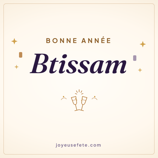Image carrée « Bonne année Btissam » pour WhatsApp
