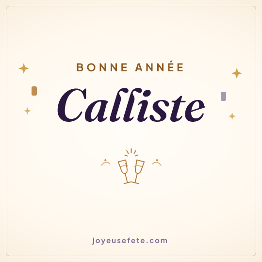 Image carrée « Bonne année Calliste » pour WhatsApp