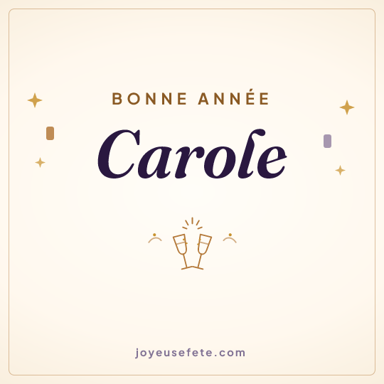 Image carrée « Bonne année Carole » pour WhatsApp