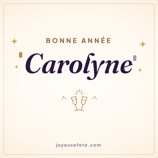 Image carrée « Bonne année Carolyne » pour WhatsApp