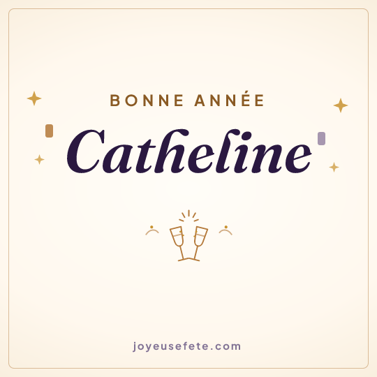 Image carrée « Bonne année Catheline » pour WhatsApp