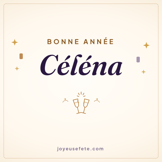 Image carrée « Bonne année Céléna » pour WhatsApp