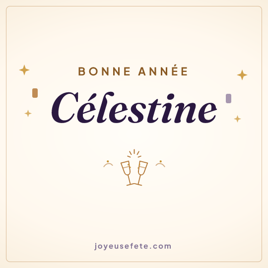 Image carrée « Bonne année Célestine » pour WhatsApp