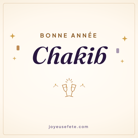 Image carrée « Bonne année Chakib » pour WhatsApp
