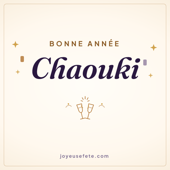 Image carrée « Bonne année Chaouki » pour WhatsApp
