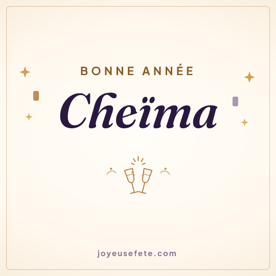 Image carrée « Bonne année Cheïma » pour WhatsApp