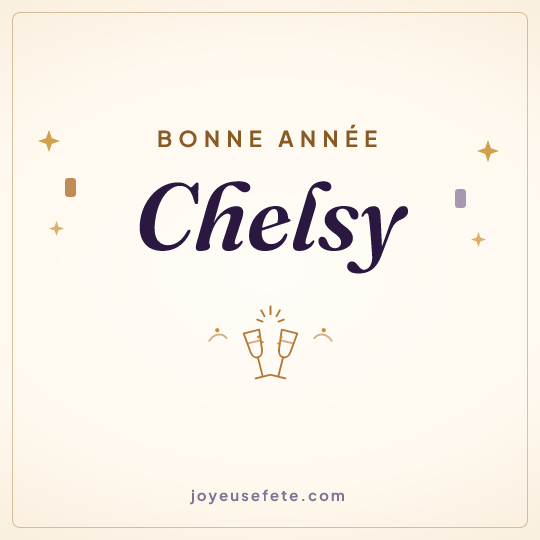 Image carrée « Bonne année Chelsy » pour WhatsApp
