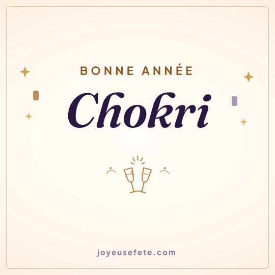 Image carrée « Bonne année Chokri » pour WhatsApp