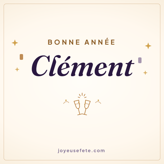 Image carrée « Bonne année Clément » pour WhatsApp