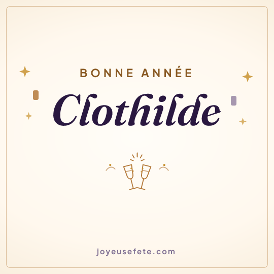 Image carrée « Bonne année Clothilde » pour WhatsApp
