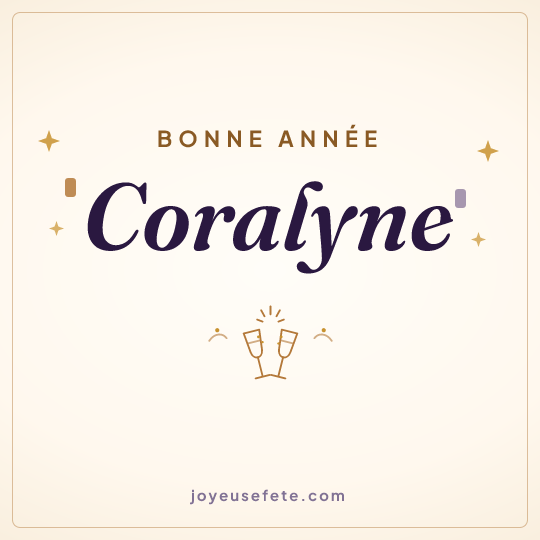 Image carrée « Bonne année Coralyne » pour WhatsApp