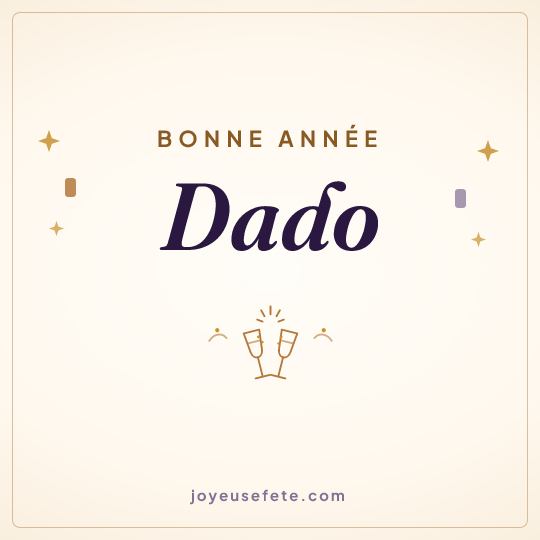 Image carrée « Bonne année Dado » pour WhatsApp