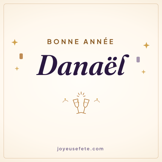 Image carrée « Bonne année Danaël » pour WhatsApp