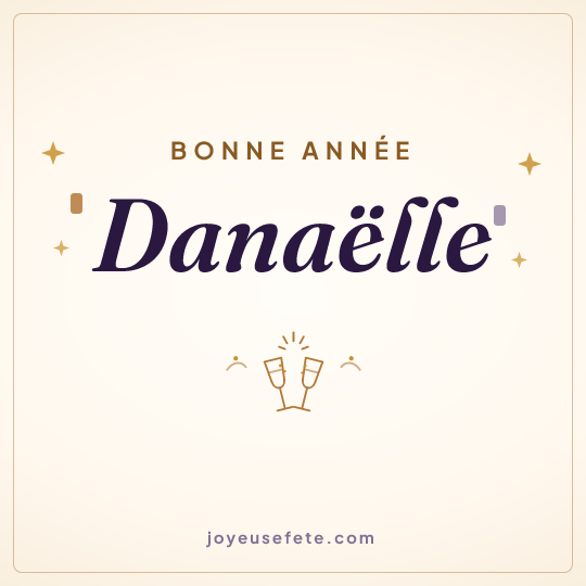 Image carrée « Bonne année Danaëlle » pour WhatsApp