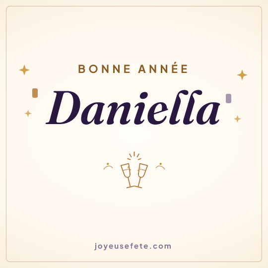 Image carrée « Bonne année Daniella » pour WhatsApp