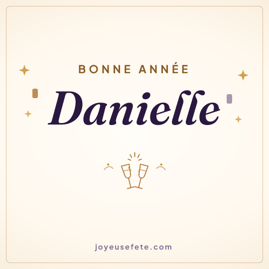 Image carrée « Bonne année Danielle » pour WhatsApp