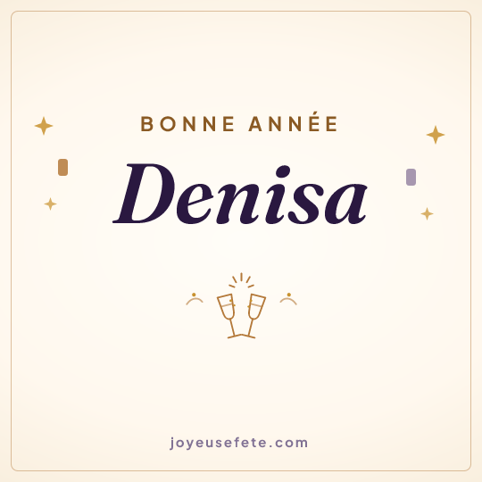 Image carrée « Bonne année Denisa » pour WhatsApp