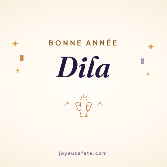 Image carrée « Bonne année Dila » pour WhatsApp