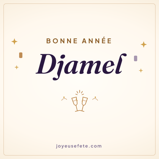 Image carrée « Bonne année Djamel » pour WhatsApp