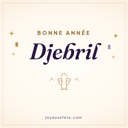 Image carrée « Bonne année Djebril » pour WhatsApp