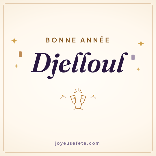 Image carrée « Bonne année Djelloul » pour WhatsApp
