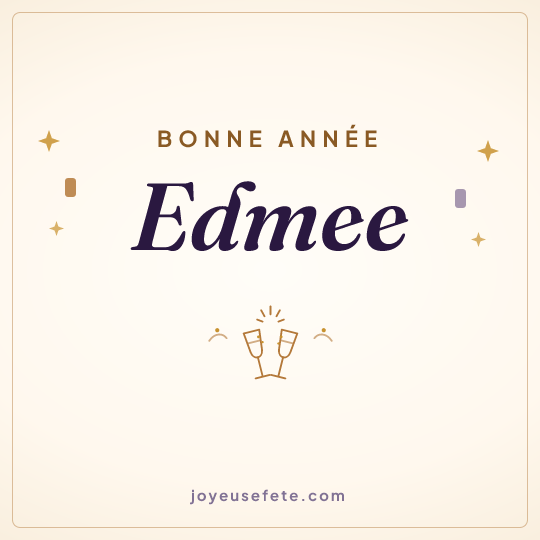Image carrée « Bonne année Edmee » pour WhatsApp