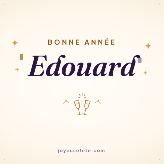 Image carrée « Bonne année Edouard » pour WhatsApp