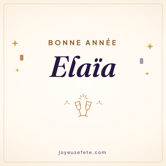 Image carrée « Bonne année Elaïa » pour WhatsApp