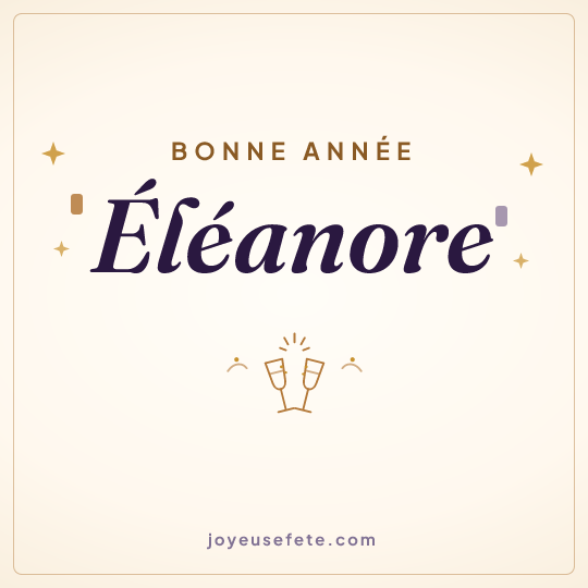 Image carrée « Bonne année Éléanore » pour WhatsApp