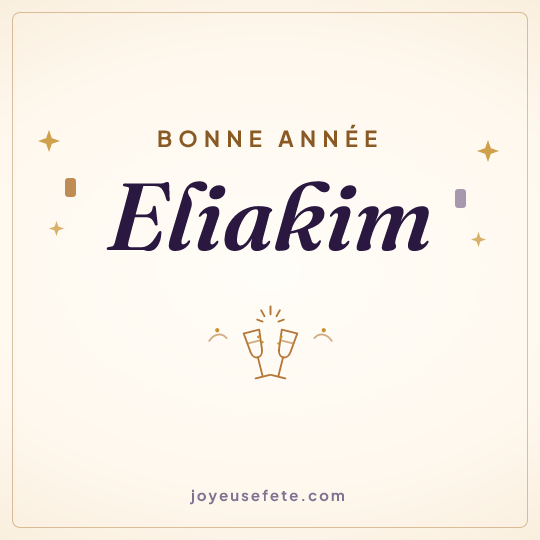 Image carrée « Bonne année Eliakim » pour WhatsApp