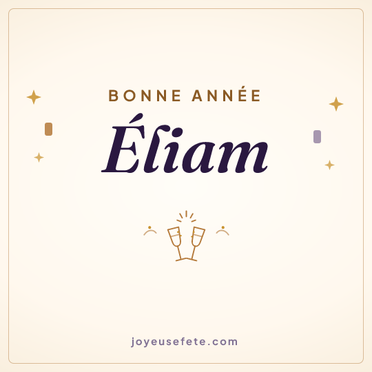 Image carrée « Bonne année Éliam » pour WhatsApp