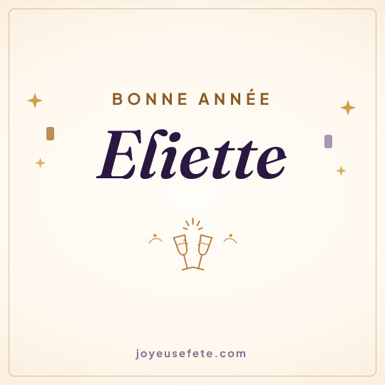 Image carrée « Bonne année Eliette » pour WhatsApp