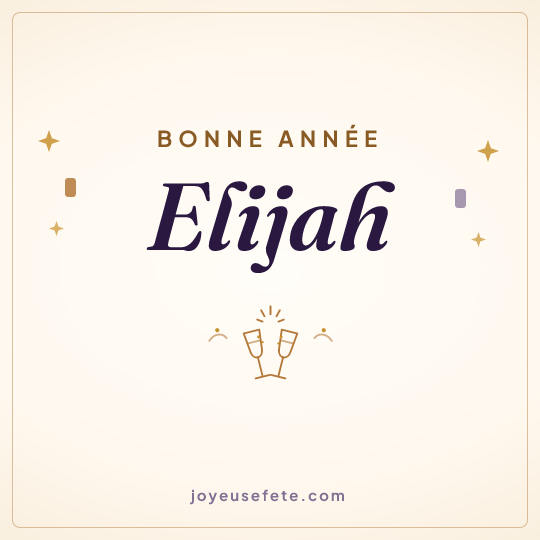 Image carrée « Bonne année Elijah » pour WhatsApp
