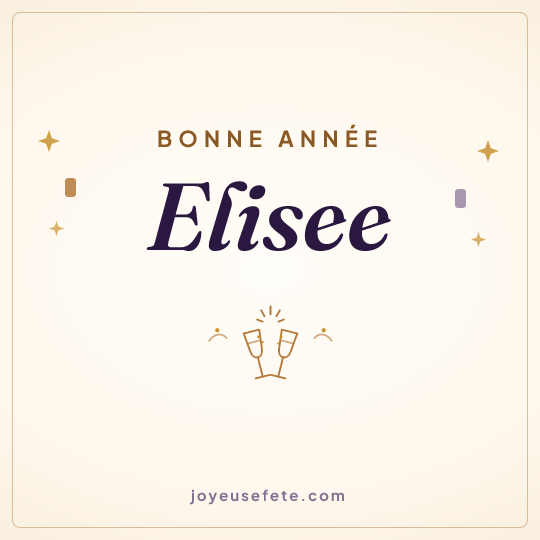 Image carrée « Bonne année Elisee » pour WhatsApp