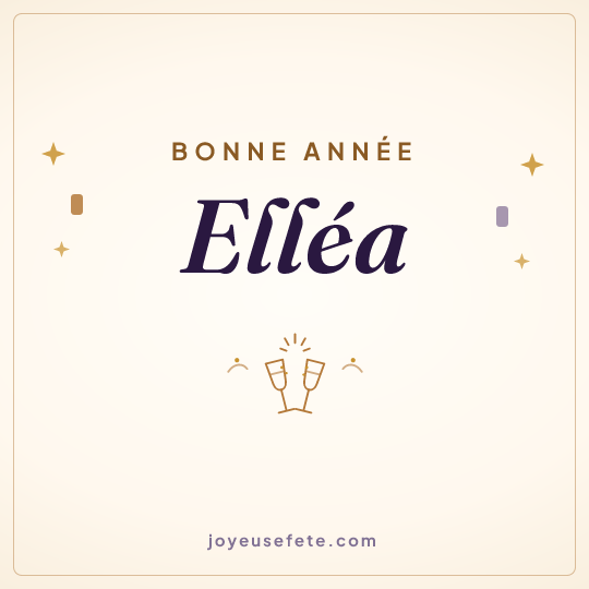 Image carrée « Bonne année Elléa » pour WhatsApp